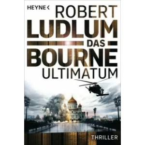 Das Bourne Ultimatum | Robert Ludlum, Einar Schlereth, Jörn Ingwersen (ISBN: 9783453438606)