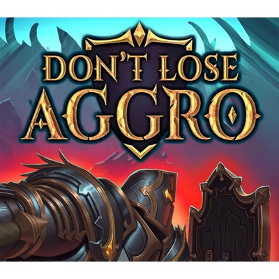 Don't Lose Aggro