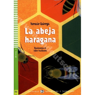 La abeja haragana zjednodušené čítanie v španielčine A2 vr. CD