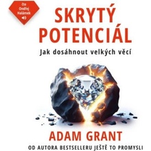 Skrytý potenciál - Adam Grant - čte Ondřej Halámek