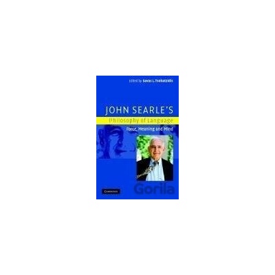John Searle's Philosophy of Language - Savas L. Tsohatzidis