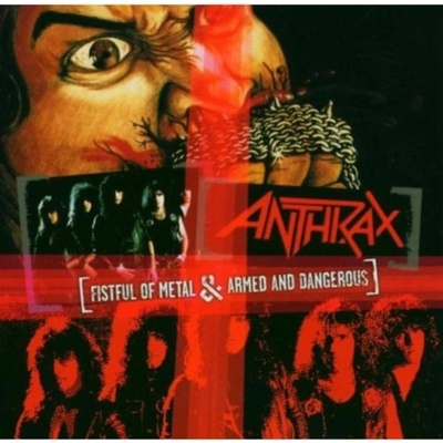 Anthrax - Fistful Of Metal & Armed And Dangerous