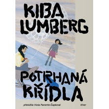 Potrhaná křídla - Kiba Lumberg