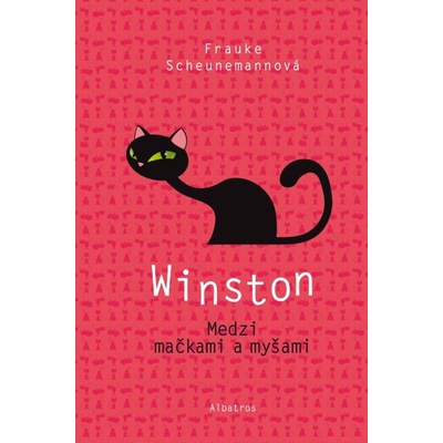 Winston: Medzi mačkami a myšami - Frauke Scheunemann