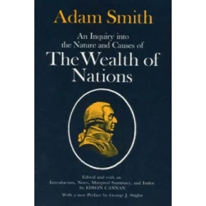 Inquiry into the Nature and Causes of the Wealth of Nations | Adam Smith (ISBN: 9780226763743)