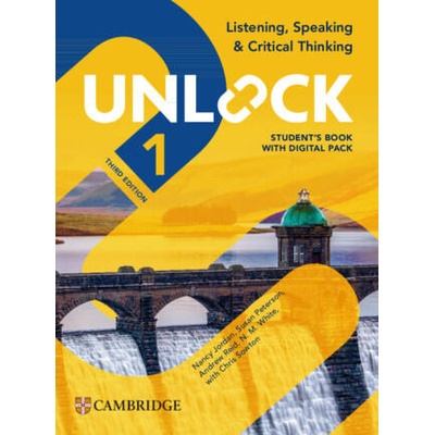 Unlock Level 1 Listening, Speaking and Critical Thinking Student's Book with Digital Pack | Nancy Jordan, Susan Peterson, Andrew Reid, N. M. White