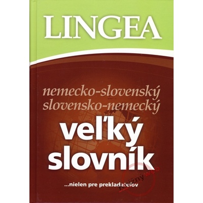 Nemecko-slovenský, slovensko -nemecký veľký slovník...nielen pre prekladateľov