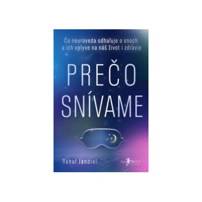 Prečo snívame - Rahul Jandial