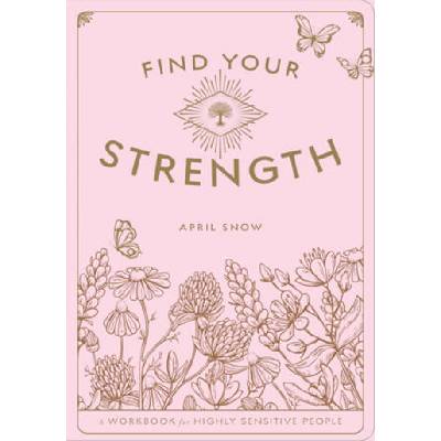 Find Your Strength | APRIL SNOW