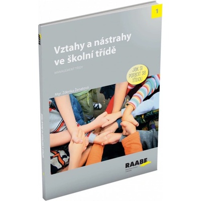 Vztahy a nástrahy ve školní třídě