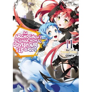 Archdemon's Dilemma: How to Love Your Elf Bride: Volume 11 (ISBN: 9781718357105)