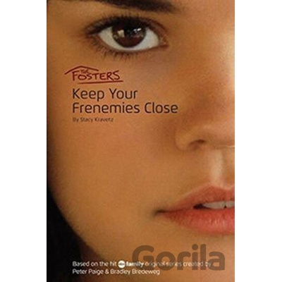 The Fosters: Keep Your Frenemies Close - Stacy Kravetz