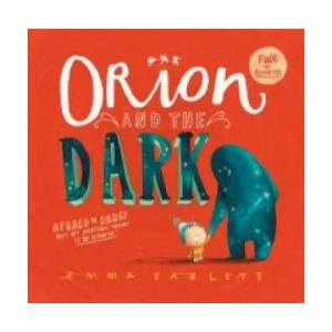 Orion and the Dark | Emma Yarlett (2014)