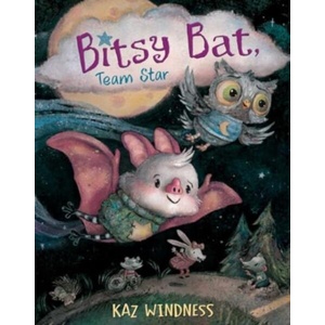 BITSY BAT TEAM STAR | WINDNESS KAZ (ISBN: 9781665947558)