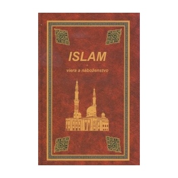 Islam- viera a náboženstvo - Abdulwahab Al-Sbenaty
