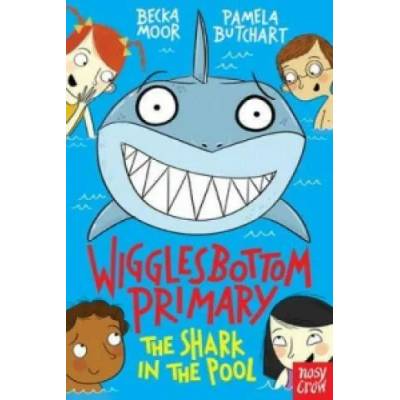 Wigglesbottom Primary: The Shark in the Pool