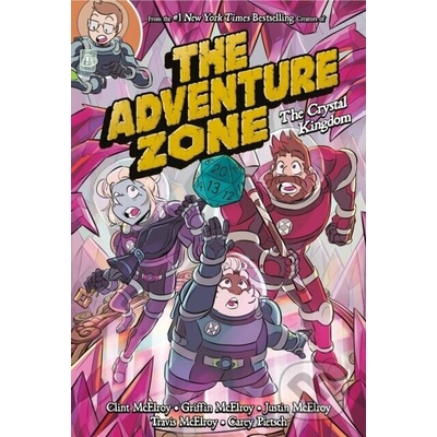 The Adventure Zone: The Crystal Kingdom - Griffin McElroy, Carey Pietsch, Travis McElroy, Justin McElroy, Clint McElroy