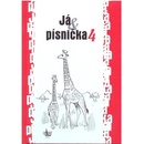 Učebnice Já, písnička 4 - Kozáková S.,Zima J.,Macek J.