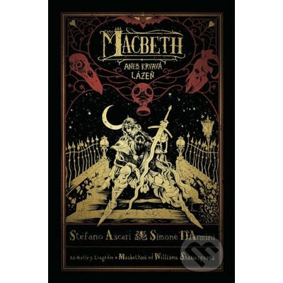 Macbeth aneb Krvavá lázeň - Simone D’Armini, Stefano Ascari