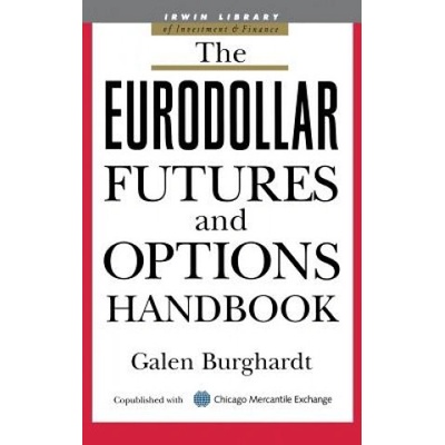 Eurodollar Futures and Options Handbook | Galen Burghardt