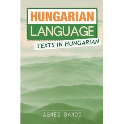Hungarian Language: Texts in Hungarian
