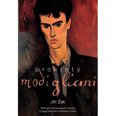 Prokletý Modigliani - Jiří Žák