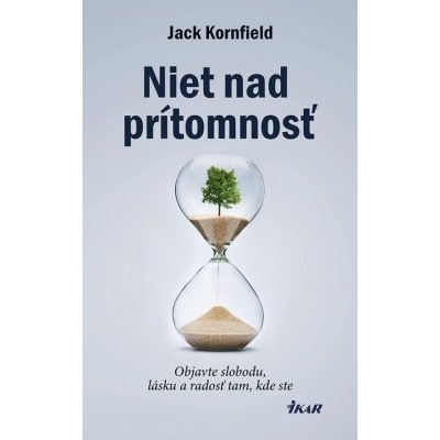 Existuje len prítomnosť