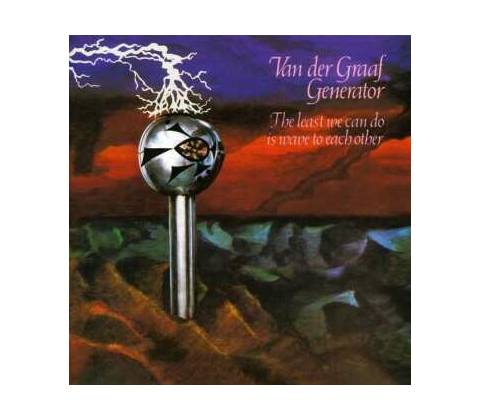 VAN DER GRAAF GENERATOR: LEAST WE CAN CD