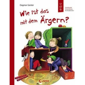 Wie ist das mit dem Ärgern? | Dagmar Geisler (ISBN: 9783743207998)
