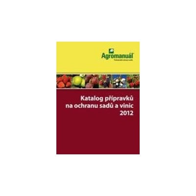 Katalog přípravků na ochranu sadů a vinic 2012