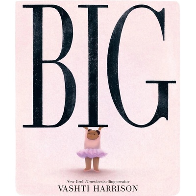 Big - Vashti Harrison