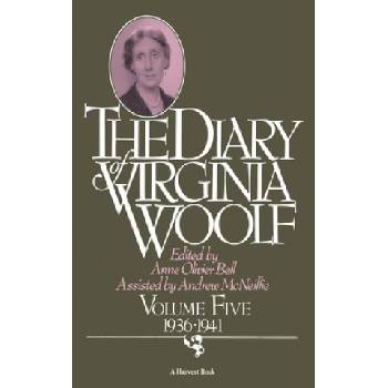 The Diary of Virginia Woolf: Volume Five, 1936-1941 | Virginia Woolf, Andrew McNeillie, Anne Olivier Bell