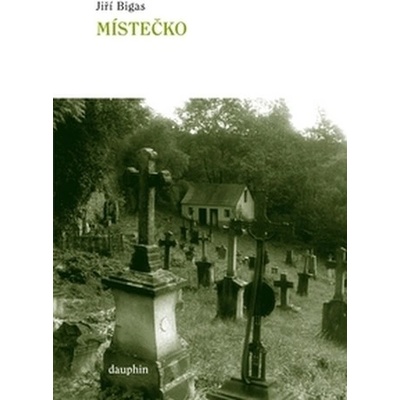 BIGAS Jiří - Místečko