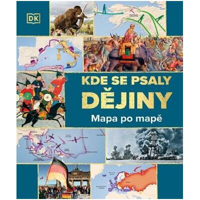 Kde se psaly dějiny - Mapa po mapě