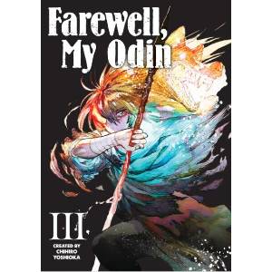 Farewell, My Odin Vol. 3 (ISBN: 9781787748897)