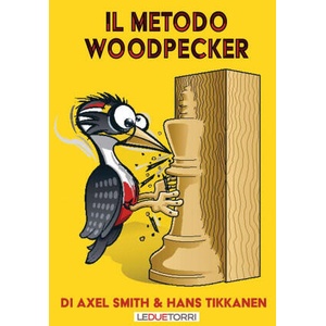 metodo Woodpecker | Axel Smith, Hans Tikkanen (ISBN: 9788885720855)