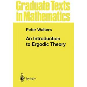 Introduction to Ergodic Theory | Peter, Walters (2000)