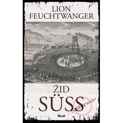 Žid Süss - Lion Feuchtwanger
