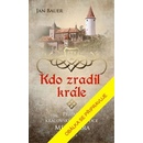 Kdo zradil krále