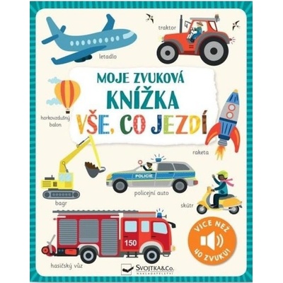 Moje zvuková knížka Vše, co jezdí Svojtka & Co. s. r. o.