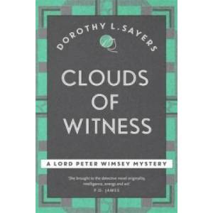 Clouds of Witness | Dorothy L Sayers (2016)