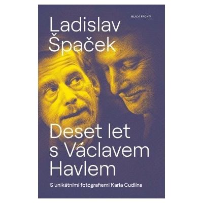 Deset let s Václavem Havlem