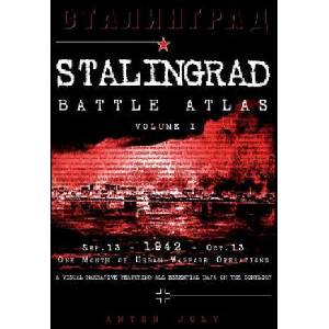 Stalingrad Battle Atlas: Volume I | Anton Joly (2013)