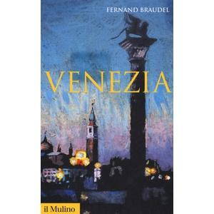 Venezia | Fernand Braudel (2018)