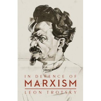 In Defence of Marxism | LEON TROTSKY