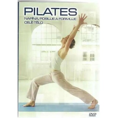 Pilates: Napíná, posiluje a formuje celé tělo DVD