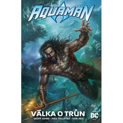 Aquaman: Válka o trůn - Geoff Johns
