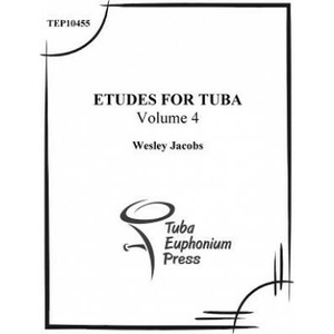 Etudes for Tuba (volume 4) | Wesley Jacobs (ISBN: 9781517021054)