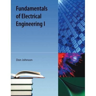 Fundamentals of Electrical Engineering I | Don Johnson