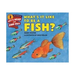What's It Like to Be a Fish? | Wendy Pfeffer (ISBN: 9780062381996)